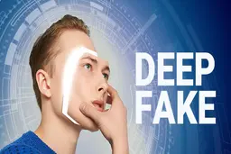 دیپ‌فیک‌ها چگونه کار می‌کنند؟ | دستکاری‌های بزرگ