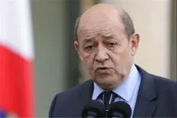 درخواست فرانسه ازایران:از اقداماتی که به «وخیم‌تر شدن» وضعیت برجام منجر شود خودداری کنید
