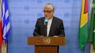 سفیر ایران در سازمان ملل: پاسخ ما به حمله رژیم صهیونیستی قانونی و قاطع خواهد بود