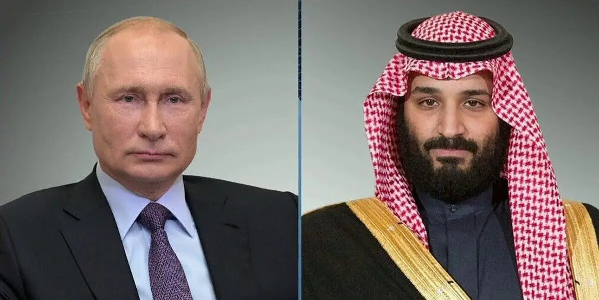 
گفتگوی تلفنی پوتین و بن سلمان 